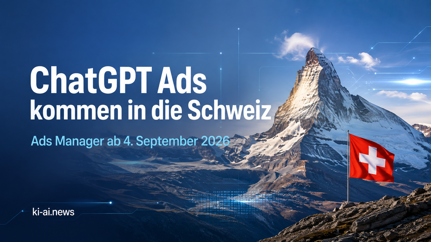 ChatGPT Ads kommen in die Schweiz: OpenAI öffnet einen neuen Werbekanal